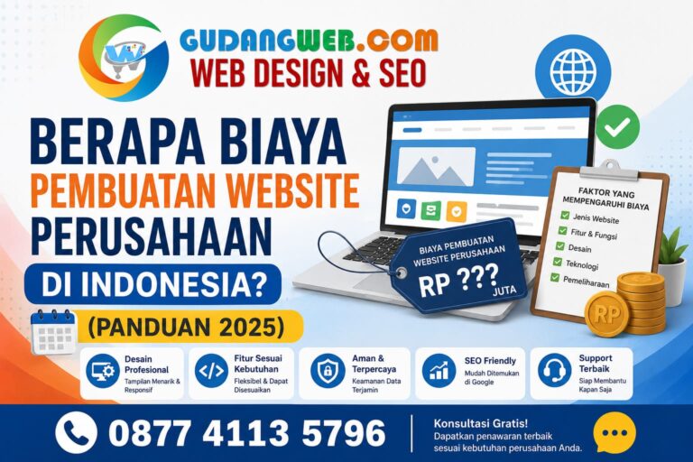 Berapa Biaya Pembuatan Website Perusahaan di Indonesia (Panduan 2025)